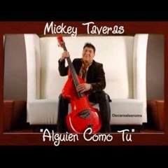 Mickey Taveras - Alguien Como Tu(Salsa)ReMixed Session Multitrack 2014