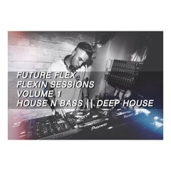 FLEXIN SESSIONS VOLUME ONE
