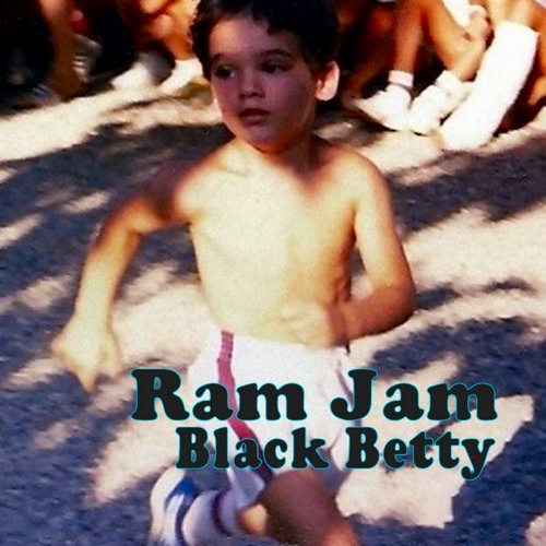 Ram Jam, Black Betty - With a Twist - nebottoben