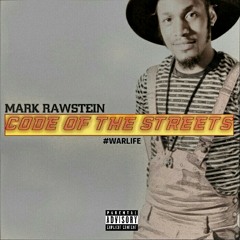 Mark Rawstein - Code Of The Streets