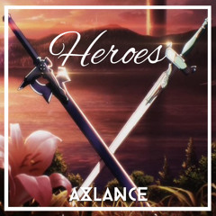 Axlance - Heroes『B/FDL』