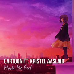 Cartoon ft. Kristel Aaslaid - Made Me Feel