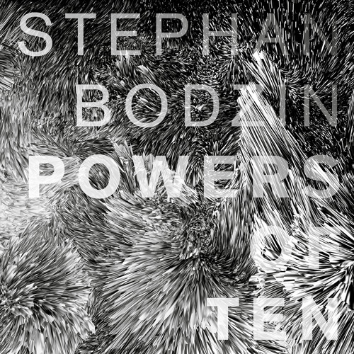 Stream stephanbodzin | Listen to Stephan Bodzin - Powers Of Ten (Album)  playlist online for free on SoundCloud