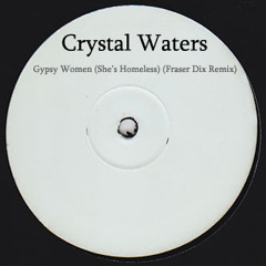 Gypsy Women (She's Homeless) (Fraser Dix Remix)