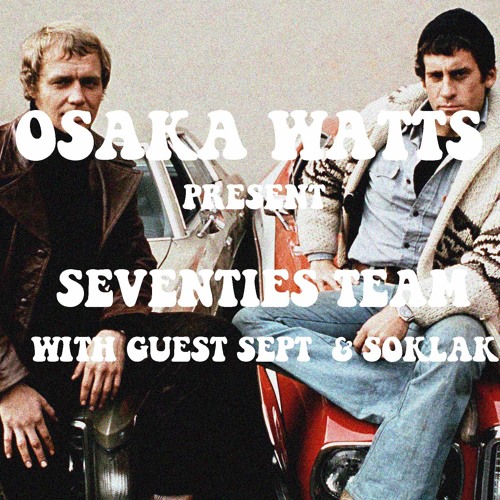 Seventies Team with guest Sept & Soklak (French rap)