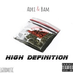 Adri & Bam - We Good