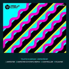Tolstoi & Andsan - Animater (Original Mix)OUT NOW!