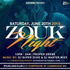 Zouk Night June 20th At Ryles Promo Mixed by DJ TJacques - DJ SuperDuke - DJ MasterMixx