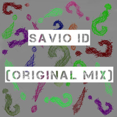 Savio ID (Original Mix)