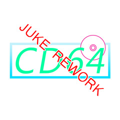 CD64 [JUKE REWORK]