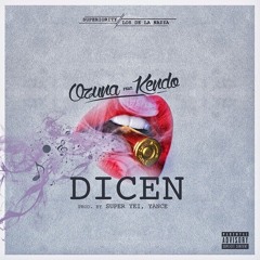 Ozuna - Dicen (feat. Kendo Kaponi)