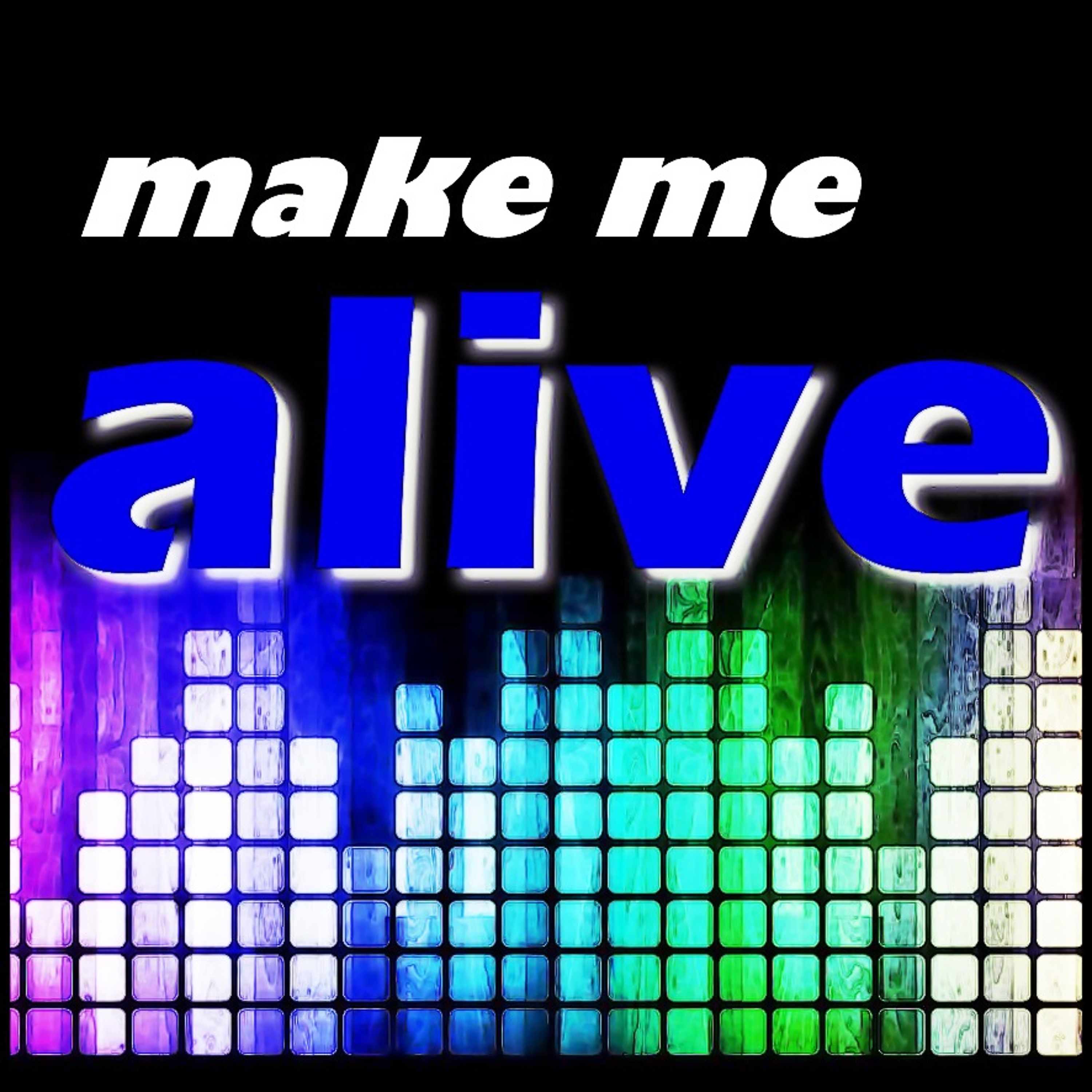 Make me Alive (Feat: Romy Harmony) episode artwork