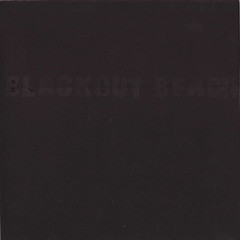 Blackout Beach "Claxxon's Lament"