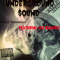 Underground $ound(Feat. Matty $tacks) Prod. By PharaonAgile