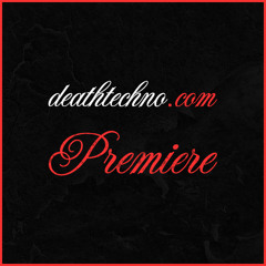 deathtechno.com - DT:Premiere