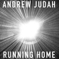 Andrew&#x20;Judah Running&#x20;Home Artwork