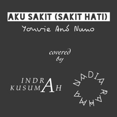 Sakit Hati (Aku Sakit) - Youvie And Nuno covered by Indra Kusumah (guitar) & Nadia Rahma