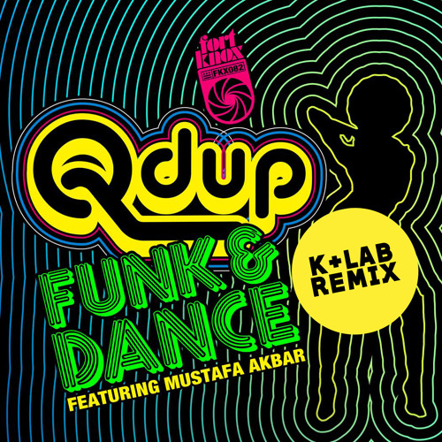Qdup Funk & Dance Featuring Mustafa Akbar (K+Lab Remix)