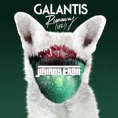 Galantis - Runaway (Johnny Tran Tropical House Version)
