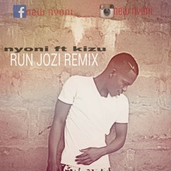 Nyoni ft kizu_run joz remix