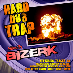 BIZERK - HARD dub TRAP [Official Release]