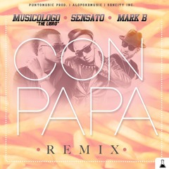 Con Papa (Remix) [feat. Musicologo The Libro & Mark B]