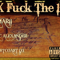 (1X Fuck The 1X)Amarii ft. Pac Alexander & WestCoastD3
