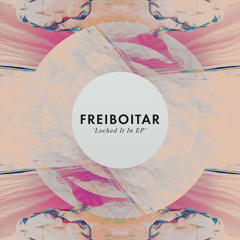 Freiboitar - Locked It In EP - Emma 022