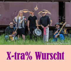 X-tra% Wurscht: Turn Me On