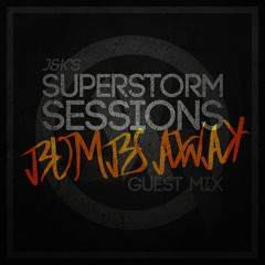 JNK's SUPERSTORM SESSIONS VOL. 2 - BOMBS AWAY GUESTMIX
