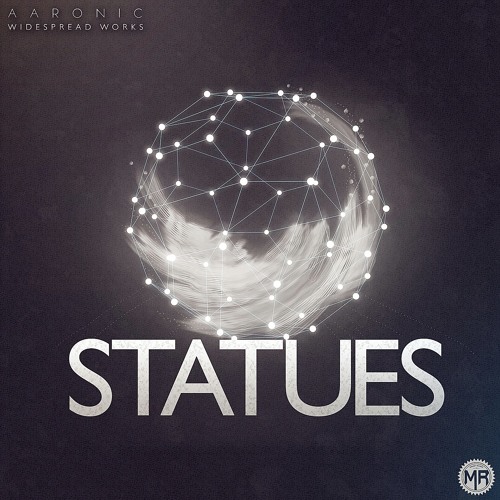 Aaronic - Statues ft. Widespread Works [Moshbit Records]