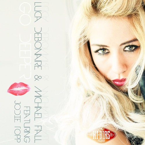 Luca Debonaire & Michael Fall Feat. Jodie - Go Deeper