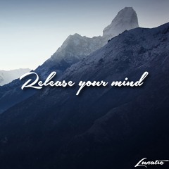 "Release your Mind" - Liquid DnB Mix