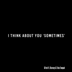 Sometimes - G FrSH ft. Stormzy & Tinie Tempah