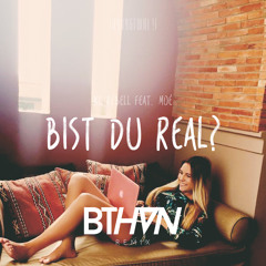 KC Rebell feat. Moé - Bist Du Real? (BTHVN Remix)