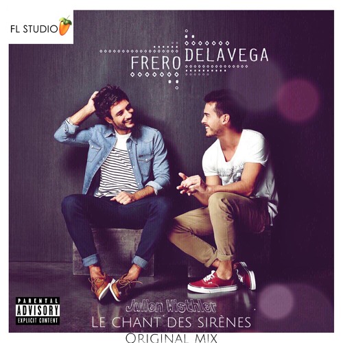 Stream Fréro Delavega - Le Chant Des Sirènes (Original Mix) by Wisthler |  Listen online for free on SoundCloud
