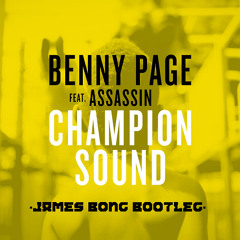 Benny Page - Champion Sound (James Bong Bootleg)