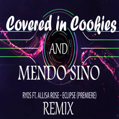 Ryos feat. Allisa Rose - Eclipse (Covered in Cookies and Anto Remix)