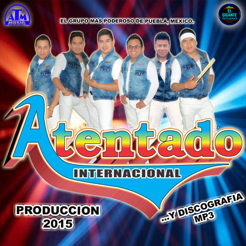 GRUPO ATENTADO INTERNACIONAL grupo atentado internacional: