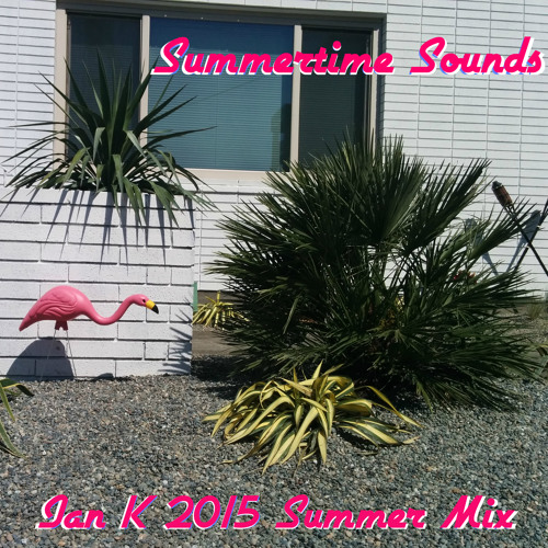 Ian K - Summertime Sounds