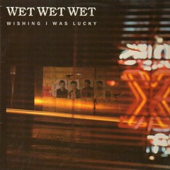 Wet Wet Wet - Wishing (Wonkar's Guilty Pleasure Edit)
