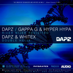 Dapz, Gappa G & Hyper Hypa - River Nijer Revisited / Dapz & Whitex - Double Helix - Out Now!