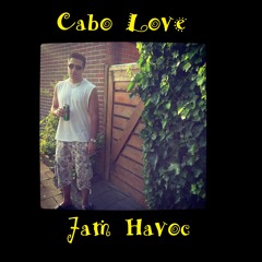 Jam Havoc - Cabo Love