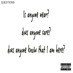 Questions (Prod. by Eleven Thoughts Beats)