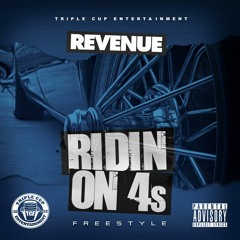 Revenue - Ridin On 4s (Freestyle)