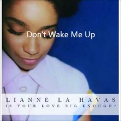 Lianne la havas - Don’t wake me up (hiphop remix)