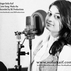 Sofia Kaif - Wada Raha Official Cover Song