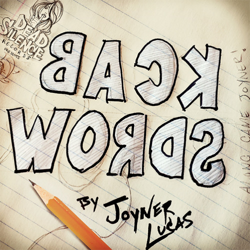 Joyner Lucas - BACK WORDS (TOO HOT)