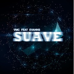 Vmc Feat. Evanns - Suave (Caio Gaffe MashMix)