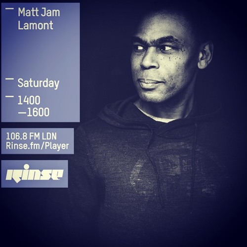 Matt Jam Lamont - Rinse FM Podcast - 13th June 2015 - FREE DOWNLOAD